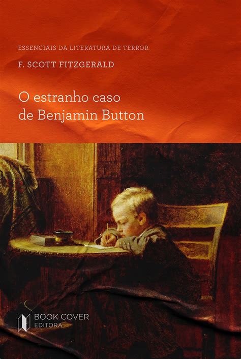 O Estranho Caso De Benjamin Button By F Scott Fitzgerald Goodreads