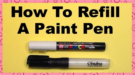 How To Refill An Acrylic Paint Pen Youtube