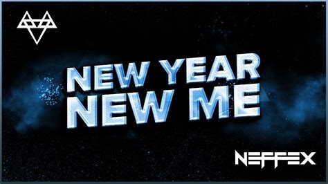 Neffex New Year New Me 🚀 1 Hour Youtube