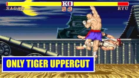 Sagat Vs Ryu Only Tiger Uppercut Street Fighter Ii Champion Edition