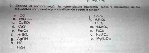 Solved Escriba El Nombre Seg N La Nomenclatura Tradicional Stock Y