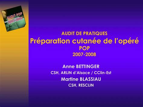 Ppt Audit De Pratiques Pr Paration Cutan E De L Op R Pop