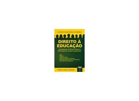 Direito À Educação Judicialização Políticas Públicas e Efetividade do