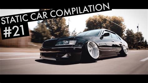 Slammed Static Car Compilation 21 Youtube