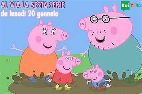 Peppa Pig Da Oggi La Sesta Serie Su Ray YoYo CineTivu