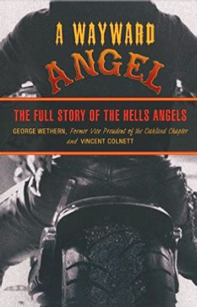 Hells Angels Book Wayward Angel The Full Story Of The Hells Angels by ...