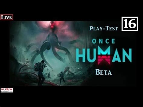 Once Human Play Test Zweiter Angriff Auf Den St Tzpunkt Beta