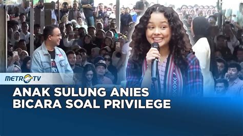 Kawal Pemilu Jawaban Anak Sulung Anies Soal Privilege YouTube