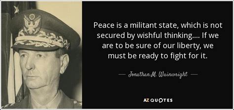 QUOTES BY JONATHAN M. WAINWRIGHT | A-Z Quotes