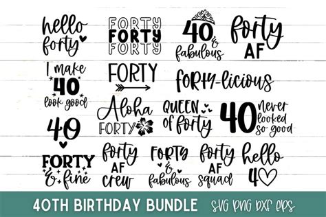 40th Birthday Svg Bundle Hello Forty Svg Forty Svg Bundle