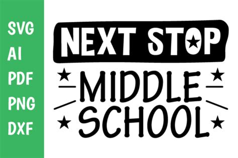 Next Stop Middle School Svg Graphic By Classygraphic · Creative Fabrica