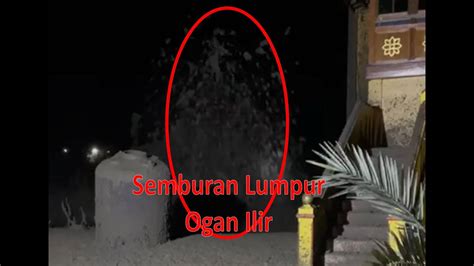 Heboh Semburan Lumpur Di Indralaya Ogan Ilir Bikin Warga Panik Youtube