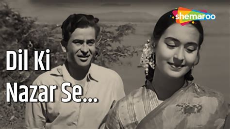 दिल की नज़र से Dil Ki Nazar Se Hd Lyrical Video Anari 1959