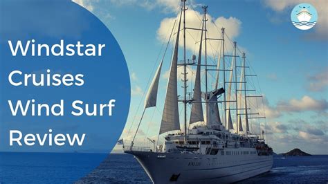 Windstar Cruises Wind Surf Ship Tour And Review 2019 Youtube