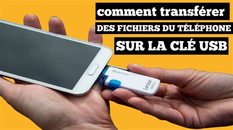 comment envoyer des photos et vidéos du téléphone sur un clé USB YouTube