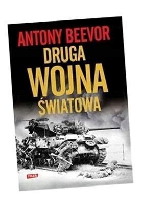 DRUGA WOJNA ŚWIATOWA W 2022 ANTONY BEEVOR 12702147211 Książka Allegro