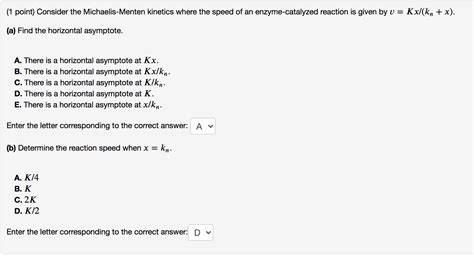 Solved (1 point) Consider the Michaelis-Menten kinetics | Chegg.com 