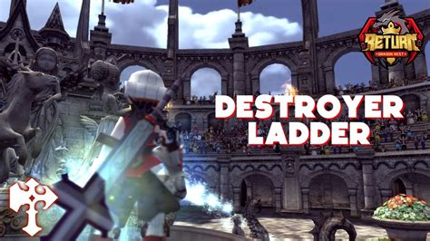 DN RETURN Destroyer Ladder 1 1 1 Dragon Nest RETURN YouTube