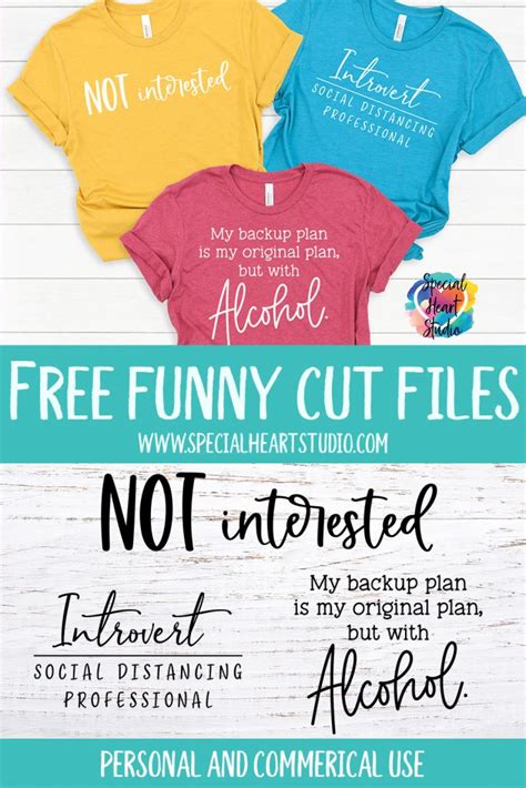 FREE FUNNY SVG CUT FILES FOR SHIRTS - SPECIAL HEART STUDIO