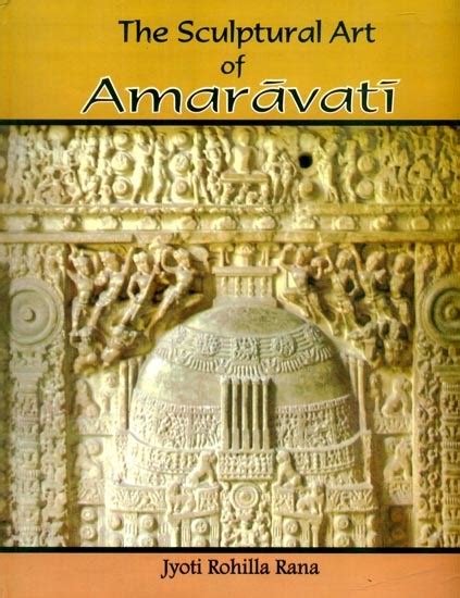 The Sculptural Art Of Amaravati Exotic India Art