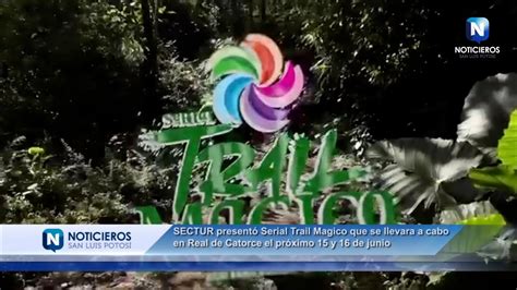 Sectur Present Tercera Fecha Del Serial Trail M Gico Que Se