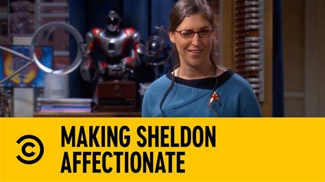 Making Sheldon Affectionate The Big Bang Theory Comedy Central