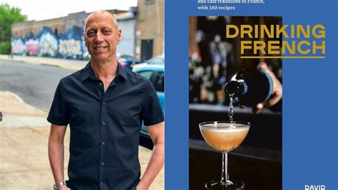 INTERVIEW David Lebovitz Professional Chef And Author Of Drinking