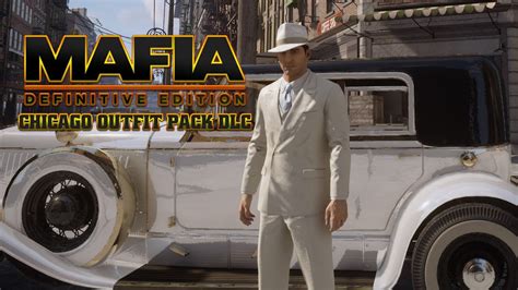 Mafia Definitive Edition Chicago Outfit Pack Dlc Youtube