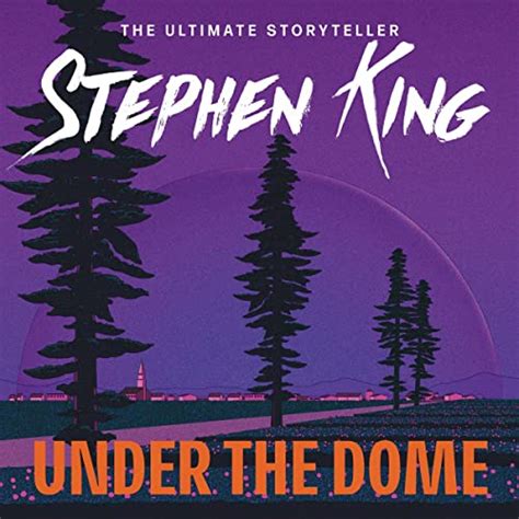 Under The Dome By Stephen King Audiobook Audible Au