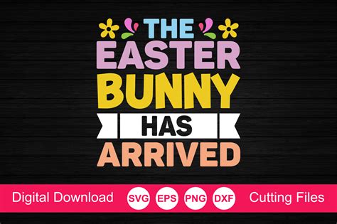 The Easter Bunny Has Arrived Svg Graphic By Creative Zone Creative