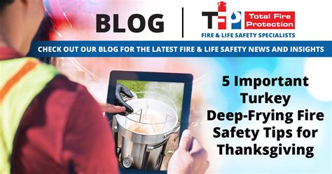 Important Fire Safety Tips for Thanksgiving |Total Fire Protection blog