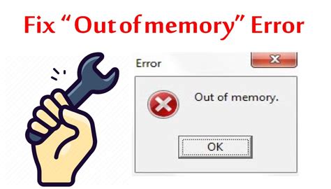 How To Fix Out Of Memory Error Tips And Tricks For Memory Issues