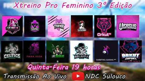 🔥 Xtreino Pro Feminino 3° EdiÇÃo 🔥 Free Fire Ao Vivo 🔥 Youtube