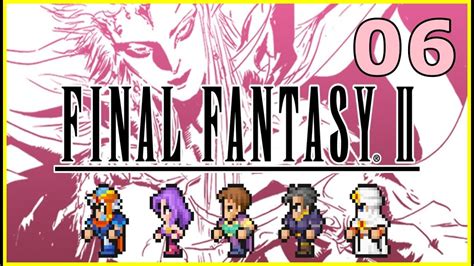 FINAL FANTASY 2 remaster 06 Vorbereitung fürs Finale YouTube