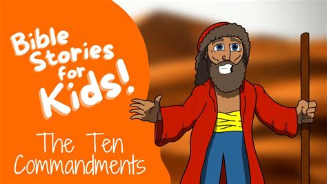 Bible Stories for Kids: The Ten Commandments - YouTube