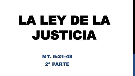 Ppt La Ley De La Justicia Powerpoint Presentation Free Download Id