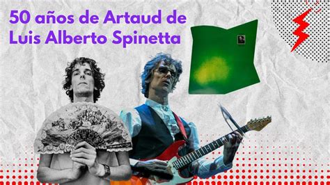 Entre El Sonido 50 Años De Artaud De Luis Alberto Spinetta En Un