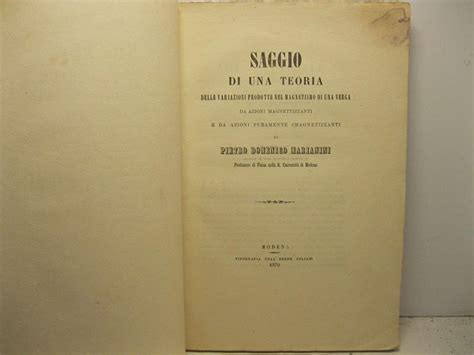 Saggio Di Una Teoria Delle Variazioni Prodotte Nel Magnetismo Di Una