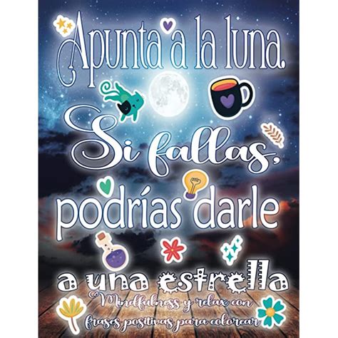 Buy Apunta A La Luna Si Fallas Podrías Darle A Una Estrella