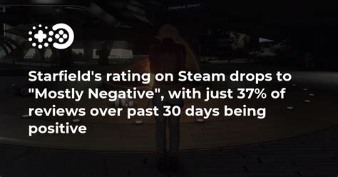 Starfield’s rating on Steam drops to “Mostly Negative”, with just 37% ...