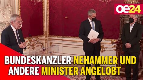 Bundeskanzler Nehammer Und Andere Minister Angelobt Youtube