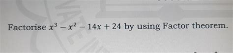 Solved Factorise X X X By Using Factor Theorem Algebra