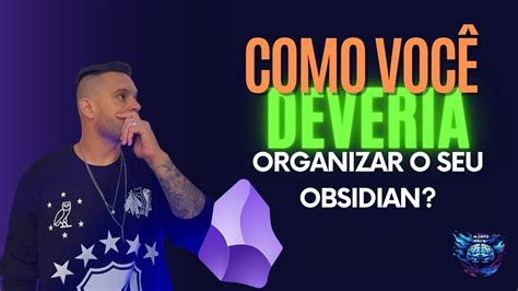 Como Usar O Obsidian E Organiz Lo Youtube