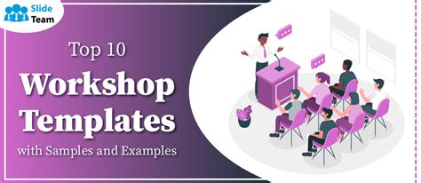 Top 10 Workshop Templates With Samples And Examples