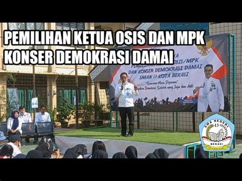 Pemilihan Ketua Osis Mpk Dan Konser Demokrasi Damai P Sman