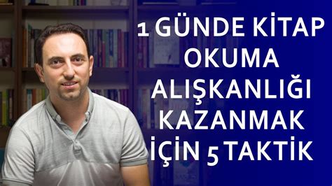 1 GÜNDE KİTAP OKUMA ALIŞKANLIĞI KAZANMAK İÇİN 5TAKTİK YouTube