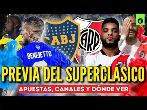 Boca Juniors Vs River Plate La Previa Apuestas Horarios Y Canales