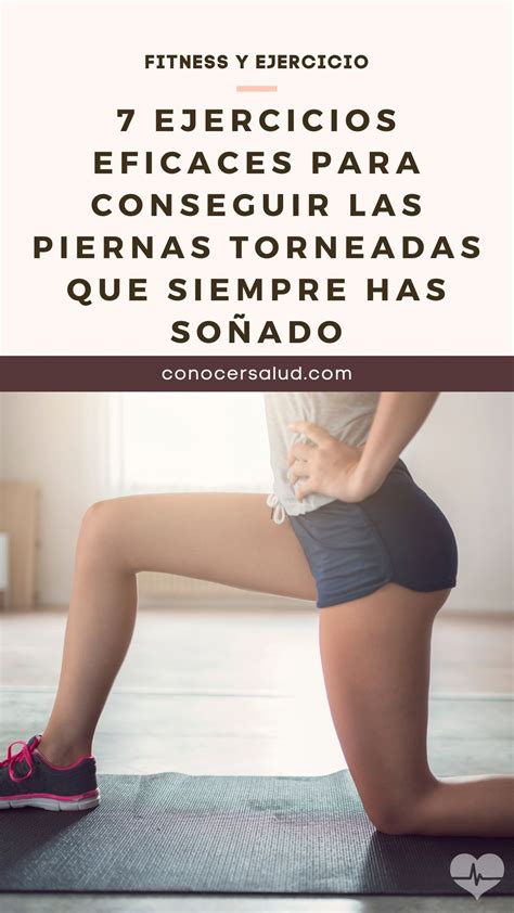 7 Ejercicios Eficaces Para Conseguir Las Piernas Torneadas Que Siempre Has Soñado