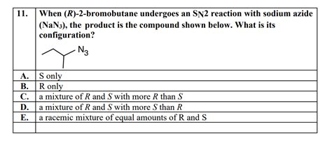 Solved 11 When R 2 Bromobutane Undergoes An SN2 Reaction With