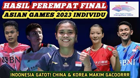 Hasil Semua Sektor Perempat Final Badminton Asian Games 2023 Hari Ini